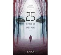 25 storie di fantasmi
