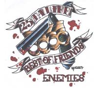 25 Ta Life - Best If Friendz/Enemiez