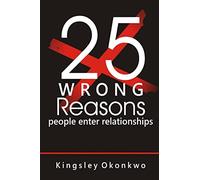 25 Wrong Reasons People Enter Relationships
