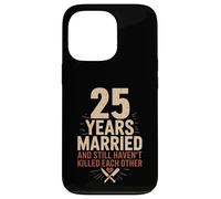 25 Years Of Marriage & Still Haven't Killed Each Other Custodia per iPhone 13 Pro