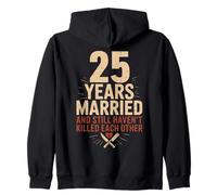 25 Years of Marriage & Still Haven't Killed Each Other Felpa con Cappuccio