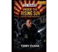 25 YEARS UNDER THE RISING SUN: THE HAUNTING