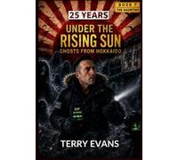 25 YEARS UNDER THE RISING SUN: THE HAUNTING