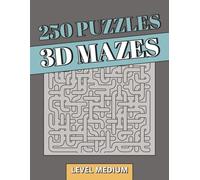 250 3D Maze Puzzle Book: 3D Puzzles | 250 Medium-Level Spatial Challenges for Sustained Focus & Logical Thinking | Perfect Gift for Adults