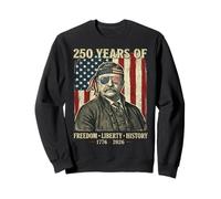 250 Anni di libertà Storia della libertà Theodore Roosevelt Felpa