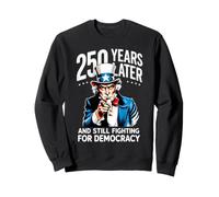 250 Anni Dopo e Ancora in Lotta per la democrazia 1776-2026 Felpa