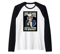250 Anni Dopo e Ancora in Lotta per la democrazia 1776-2026 Maglia con Maniche Raglan