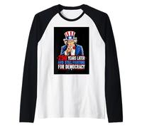250 Anni Dopo e Ancora in Lotta per la democrazia 1776-2026 Maglia con Maniche Raglan
