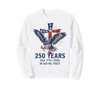 250 Anni in Dio Ci fidiamo di Eagle Cross 1776-2026 USA Felpa