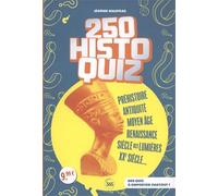 250 histo quiz: Des quiz à emporter partout !