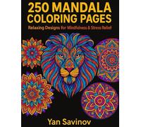 250 Mandala Coloring Book: Relaxing Coloring Book for Adults, Teens & All Ages - Animal, Floral, Geometric, Autumn & Halloween Mandala Designs for Mindfulness and Stress Relief