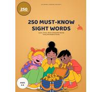 250 Must-Know Sight Words Activity Workbook: Learn, Trace, Write & Read the Words Every Kid Needs to Know