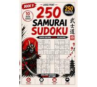 250 Samurai Sudoku Puzzles for All Ages | Book 9: Mixed Difficulty Brain Training Edition, Large Print 6×9 with Solutions