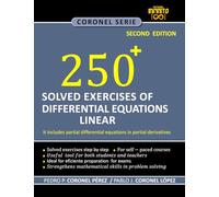 250^+solved exercises of Linear Differential Equations with modeling applications: With partial differential equations