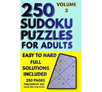 250 Sudoku Puzzles for Adults: Portable 6x9 Puzzle Book with 2 Puzzles Per Page, Large Grids, Easy to Hard Levels, and Full Solutions