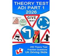 250 Theory Test Practise Questions for ADIs: Questions for Trainee Driving Instructors