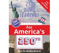 250 Word Searches for America's 250th (Mindful Motorist Activity Books)