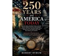 250 Years and America Today
