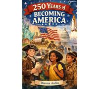 250 Years of Becoming America
