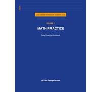 2500 Addition Problems: Volume 1: Math Practice Workbook with Random Addition Exercises Using Numbers from 0 to 100 | Includes Answer Key