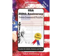 250th - USA Anniversary Trivia Crossword Puzzle Book: Crossword Puzzles with Easy to Read Print about Americana, History, USA Trivia and More/ ... - Gift for Vacations, Holidays and Relaxation