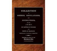 25th April 1807 Collection of Orders, Regulations, and Instructions, (Tascabile)