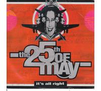 25TH MAY - 25TH MAY - IT'S ALRIGHT 7in (30004)