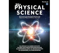 25x: Physical Science - High School: WORKBOOK ONLY, NO ANSWER KEY