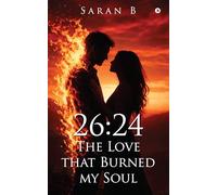26: 24-The Love that Burned my Soul