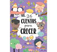 26 cuentos para crecer / 26 Stories to Grow