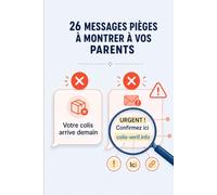 26 messages pièges à montrer à vos parents: Enfants de seniors recevant régulièrement des SMS, e-mails ou messages WhatsApp suspects
