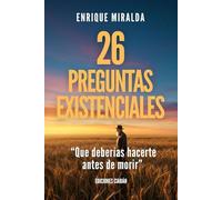 26 preguntas existenciales: “Que deberías hacerte antes de morir”
