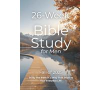26-Week Bible Study WorkBook for Men: Faith in Action: A Bible Study for Adults and Young Men - A Christian Study Guide and Workbook for Spiritual Growth