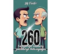 260 Einzigartige, eindeutig zweideutige Beleidigungen - Bissige Sprüche für Fans von schwarzem Humor: Das ultimative Buch für schlagfertige ... scharfsinnige Köpfe mit einem Hang zur Ironie