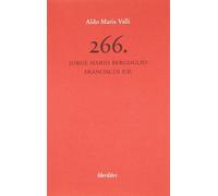 266. Jorge Mario Bergoglio Franciscus P.P. - Valli Aldo Maria