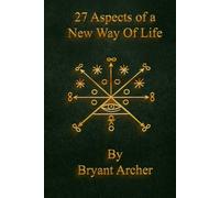 27 Aspects of a New Way of Life