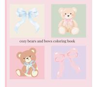 27 bold bears and bows: Fun, Bold, and Totally Cute Coloring Pages to Love