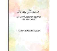 27 Day Kabbalah Journal for Non-Jews: The Five Gates of Salvation