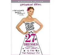 27 Dresses – Twentieth Century Fox Film Corporation