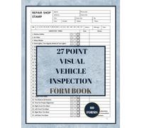 27 Point Visual Vehicle Inspection Form Book: Multi-Point Vehicle Inspection Checklist, 27 Point Vehicle Inspection Sheet, 122 Pages, Large Print 8.5 x 11 inches