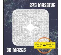 275 Massive 3D Mazes: Huge 3D Maze Puzzle Book | 275 Massive Brain Teasers to Boost Focus, Logic & Patience | Large Square Mazes with Solutions | Fun Mental Workout for Adults, Teens & Seniors