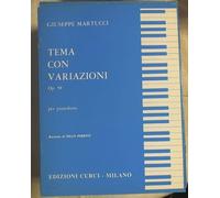 27848 Spartito Tema con variazioni op. 58 : per pianoforte / Giuseppe Martucci P