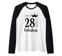 28 Anno Vecchio e Favoloso - Donne 28 ° Compleanno Sassy Classy Maglia con Maniche Raglan