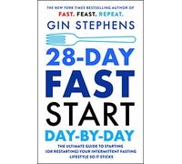 Gin Stephens – 28-Day FAST Start Day-by-Day – Guida al digiuno intermittente – Tascabile
