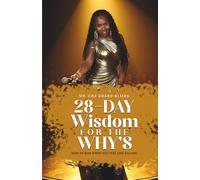 28-Day Wisdom for the Whys: How to Rise When You Feel Like Falling