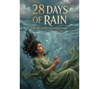 28 Days of Rain