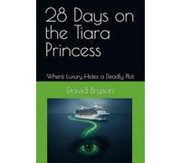 28 Days on the Tiara Princess: Where Luxury Hides a Deadly Plot