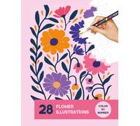 28 Flower Illustrations: Color by Number