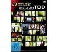 28 Minuten bis zum Tod