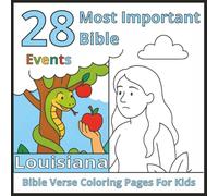 28 Most Important Bible Events Louisiana - Bible Verse Coloring Pages for Kids: 28 Bible Stories to Color - Fun, Faith, and Learning for Kids in ... with this must-have Bible coloring book